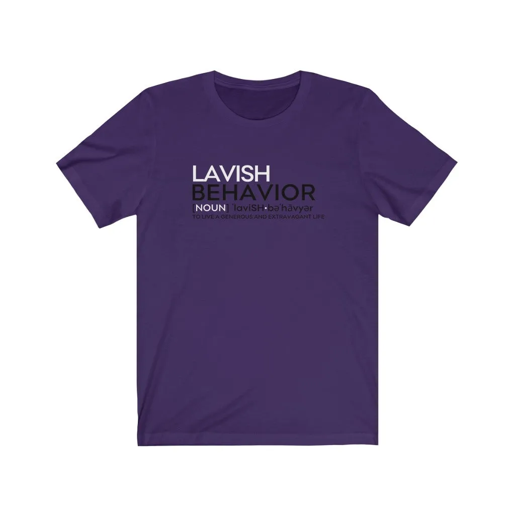 Lavish Behavior Definition Tee