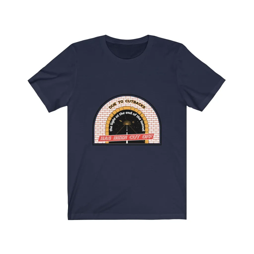 LIGHT AT THE END OF THE TUNNEL CUTBACKS Jersey Short Sleeve Tee