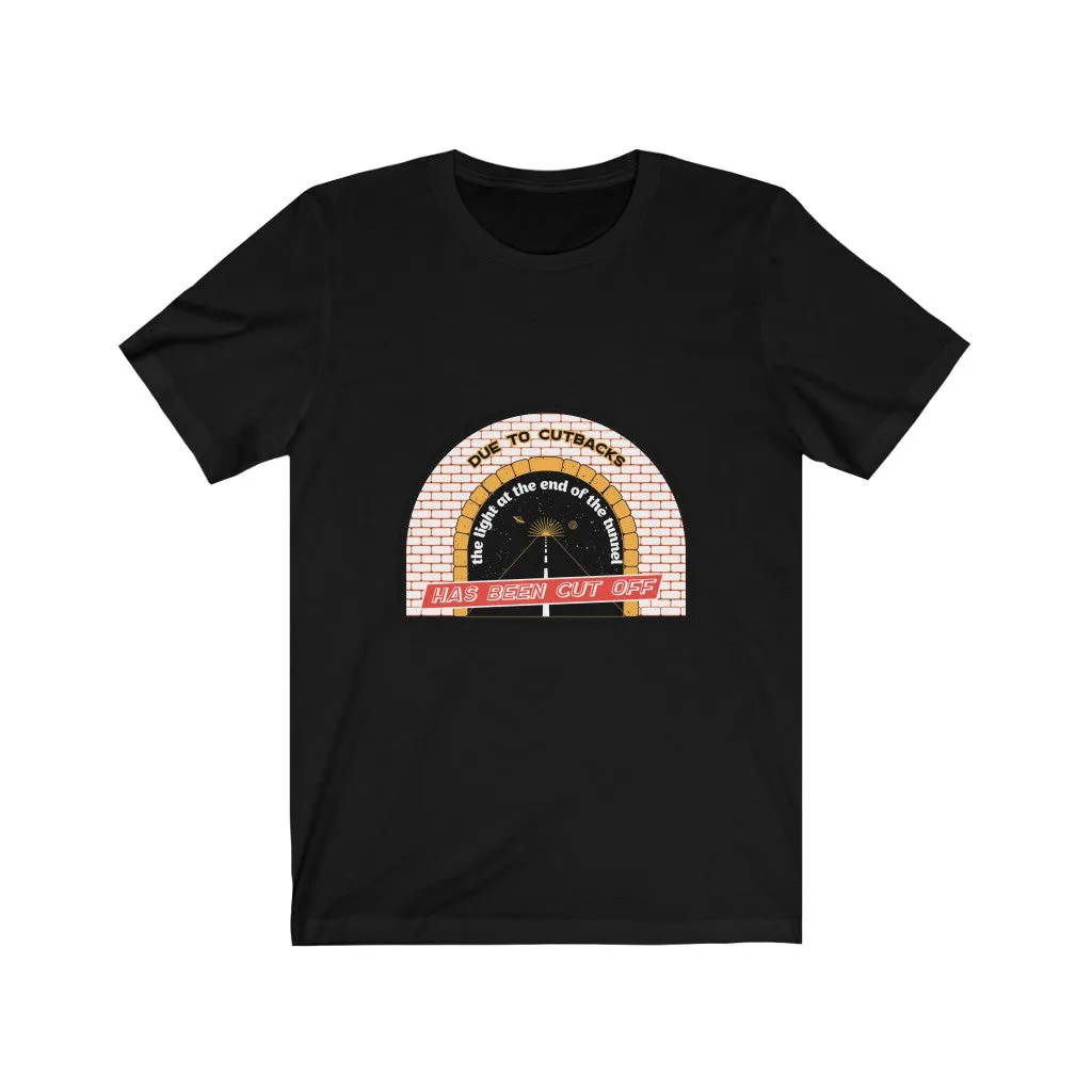 LIGHT AT THE END OF THE TUNNEL CUTBACKS Jersey Short Sleeve Tee