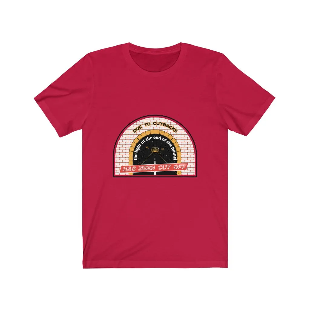 LIGHT AT THE END OF THE TUNNEL CUTBACKS Jersey Short Sleeve Tee