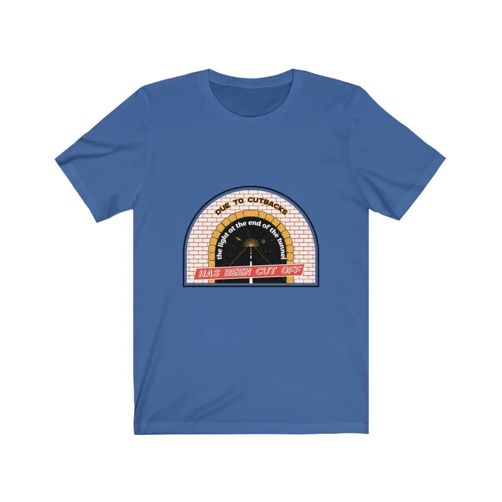 LIGHT AT THE END OF THE TUNNEL CUTBACKS Jersey Short Sleeve Tee