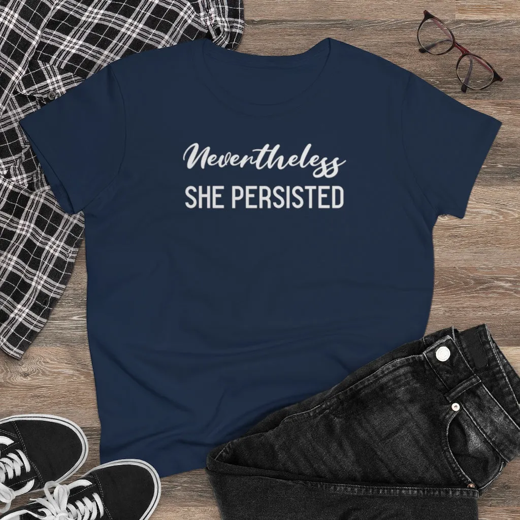 Nevertheless She Persisted - T-shirt