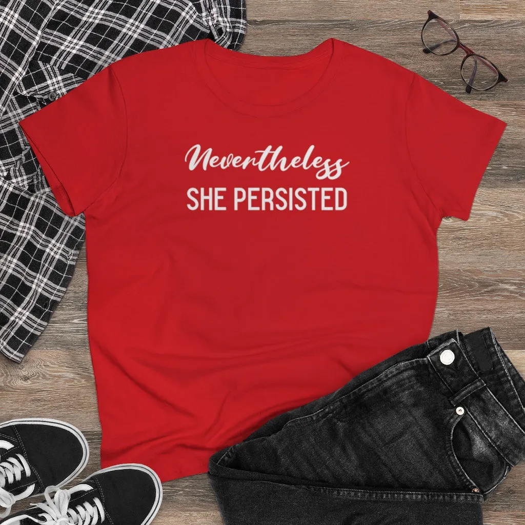 Nevertheless She Persisted - T-shirt