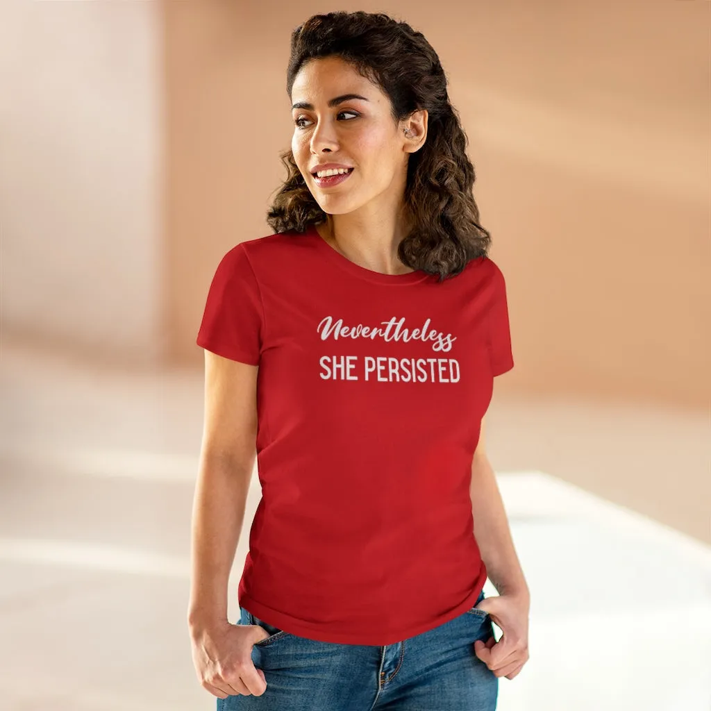 Nevertheless She Persisted - T-shirt