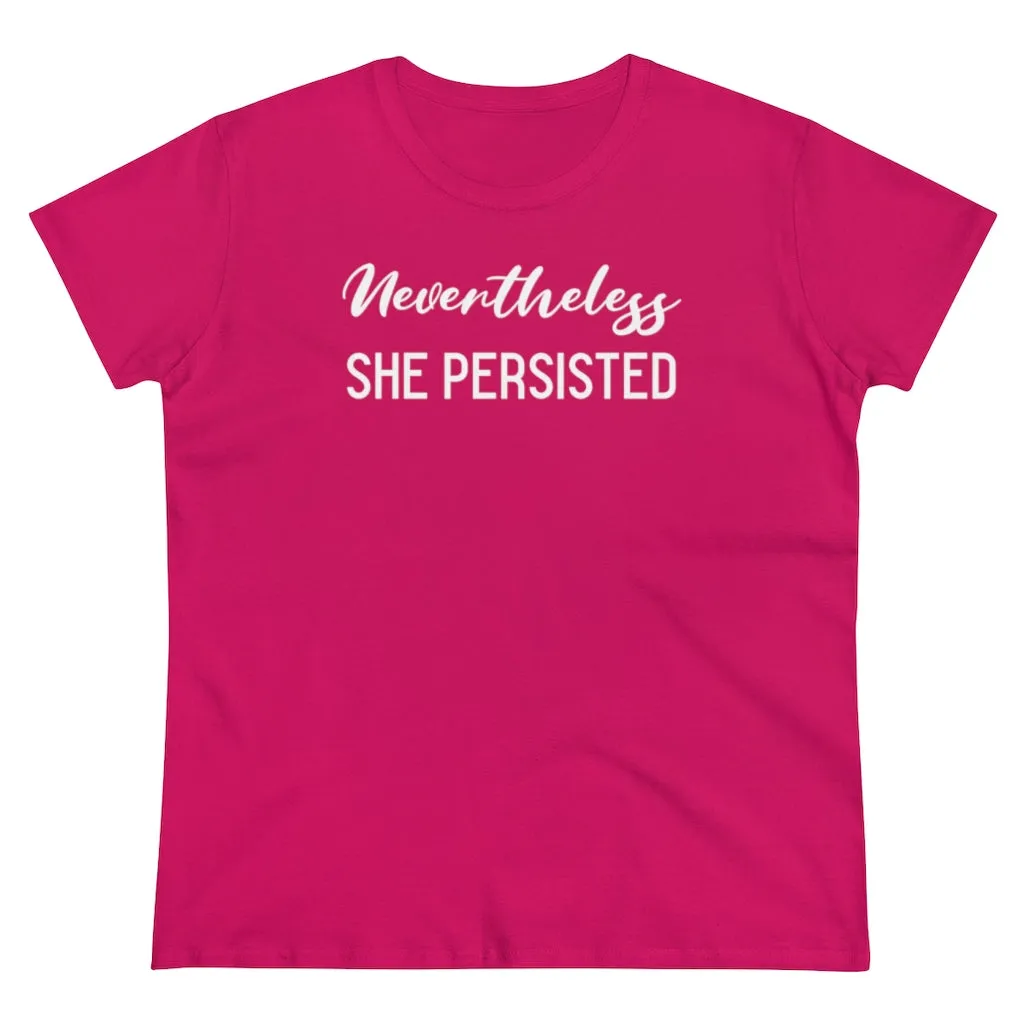 Nevertheless She Persisted - T-shirt