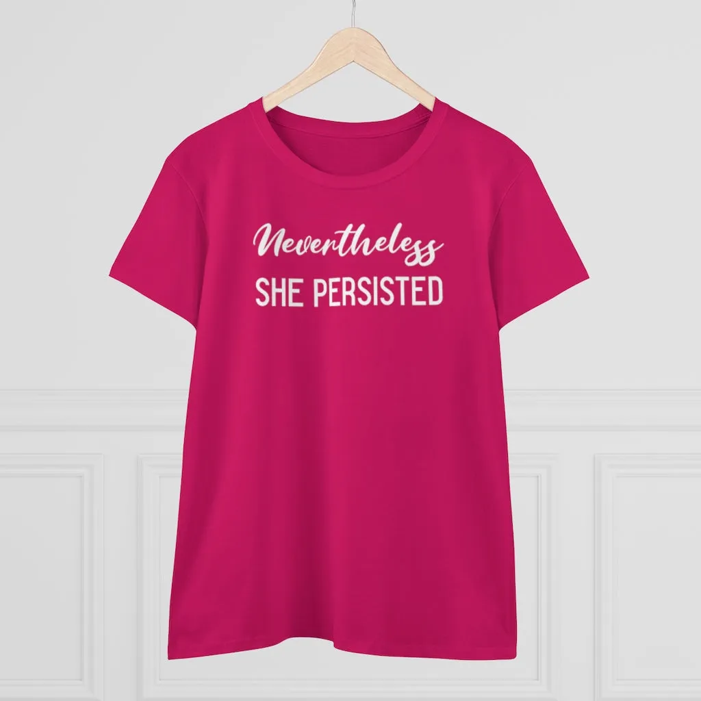 Nevertheless She Persisted - T-shirt