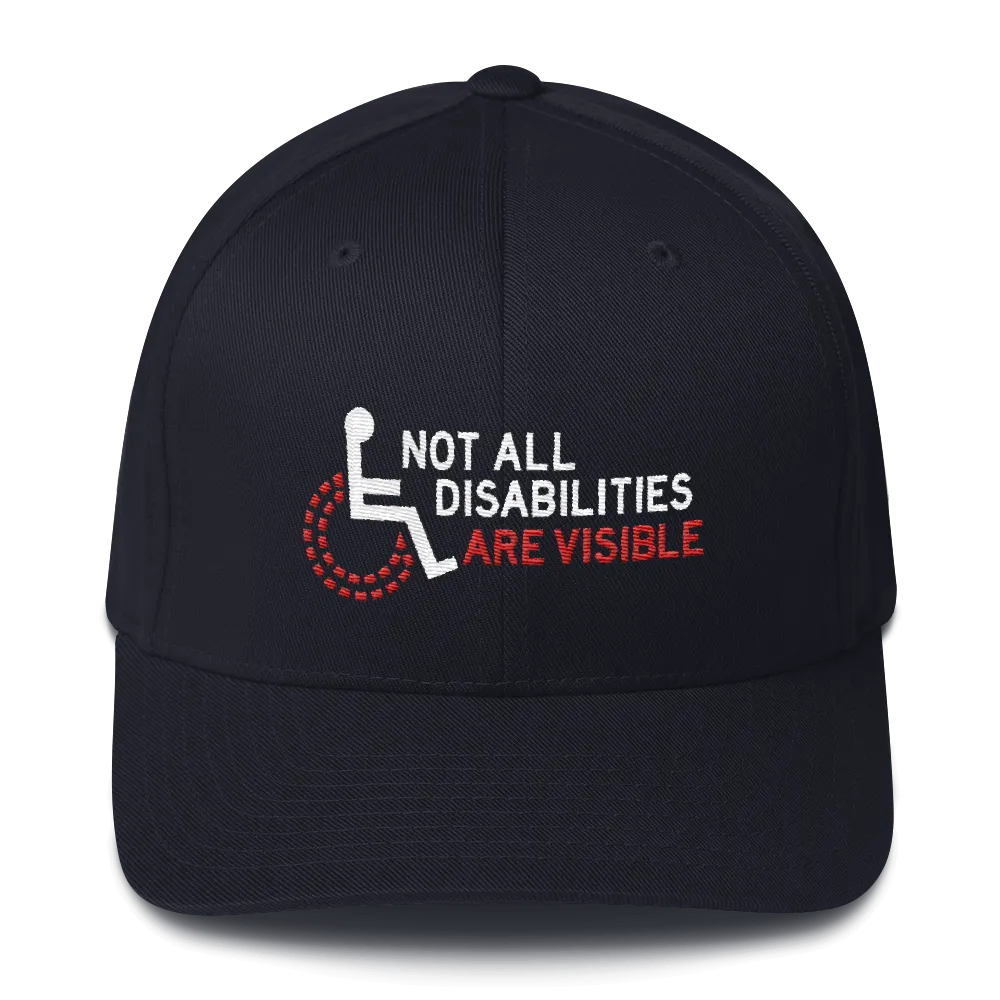 Not All Disabilities Are Visible (Structured Twill Cap)