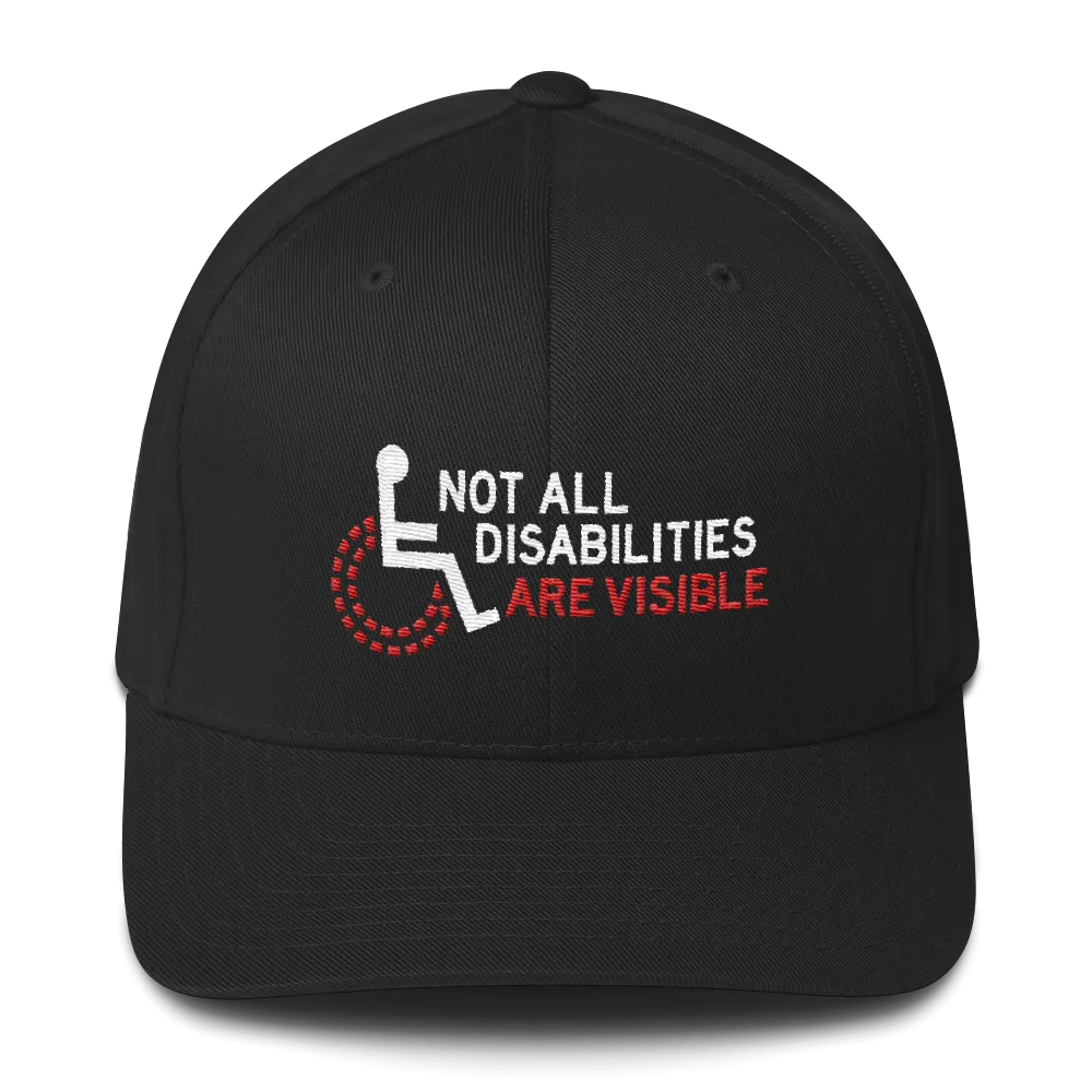 Not All Disabilities Are Visible (Structured Twill Cap)