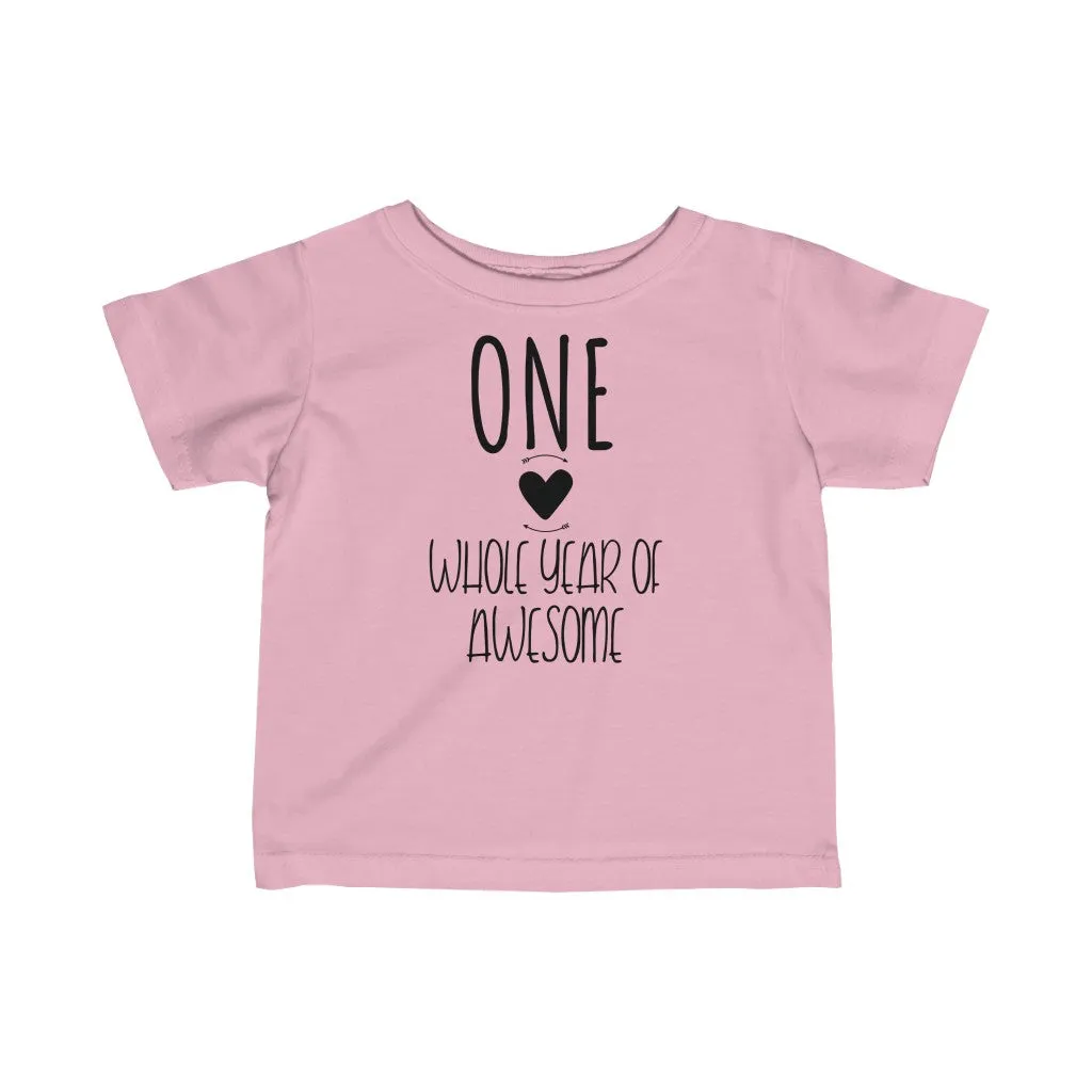 One Whole Year of Awesome - Infant T-shirt
