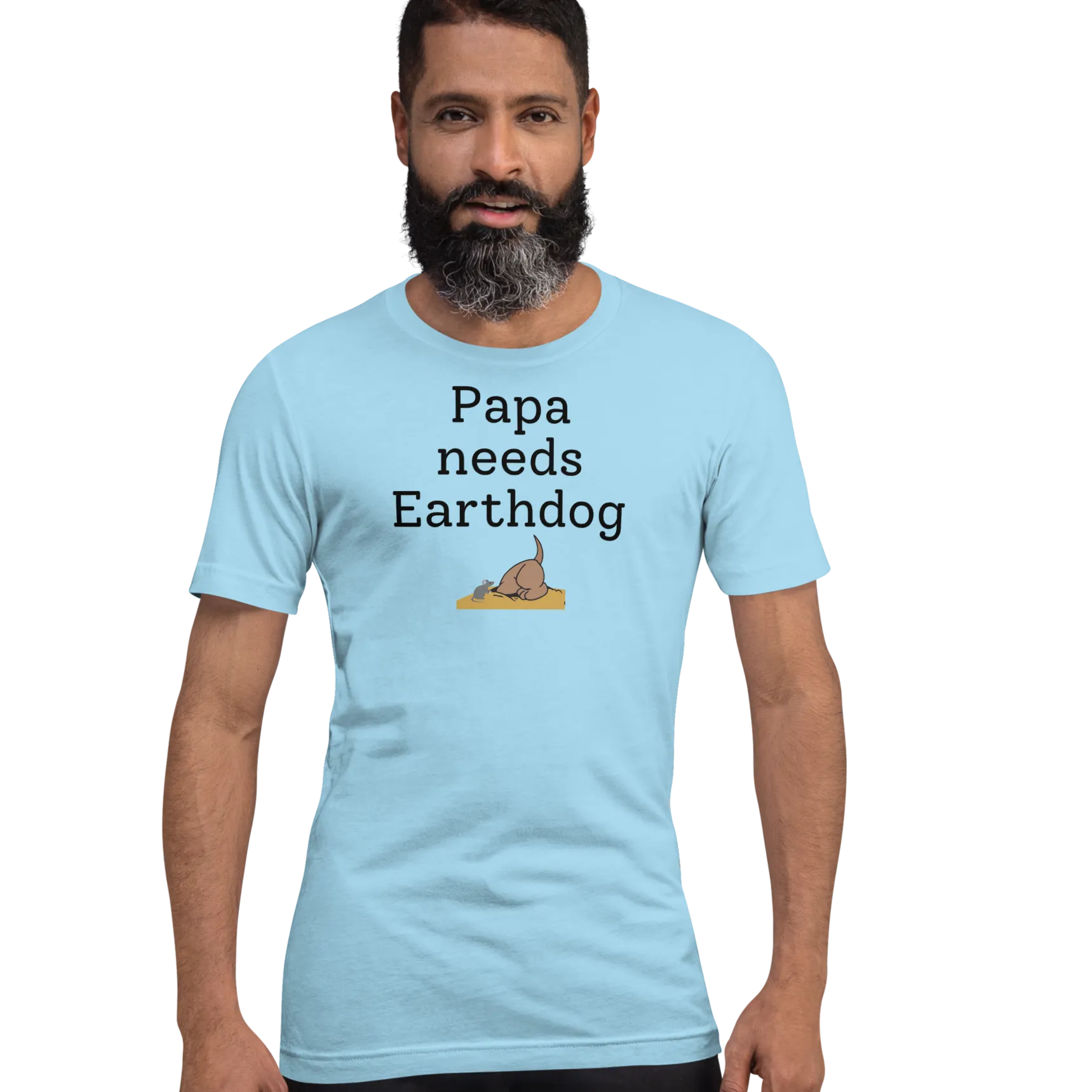 Papa Needs Earthdog T-Shirts - Light