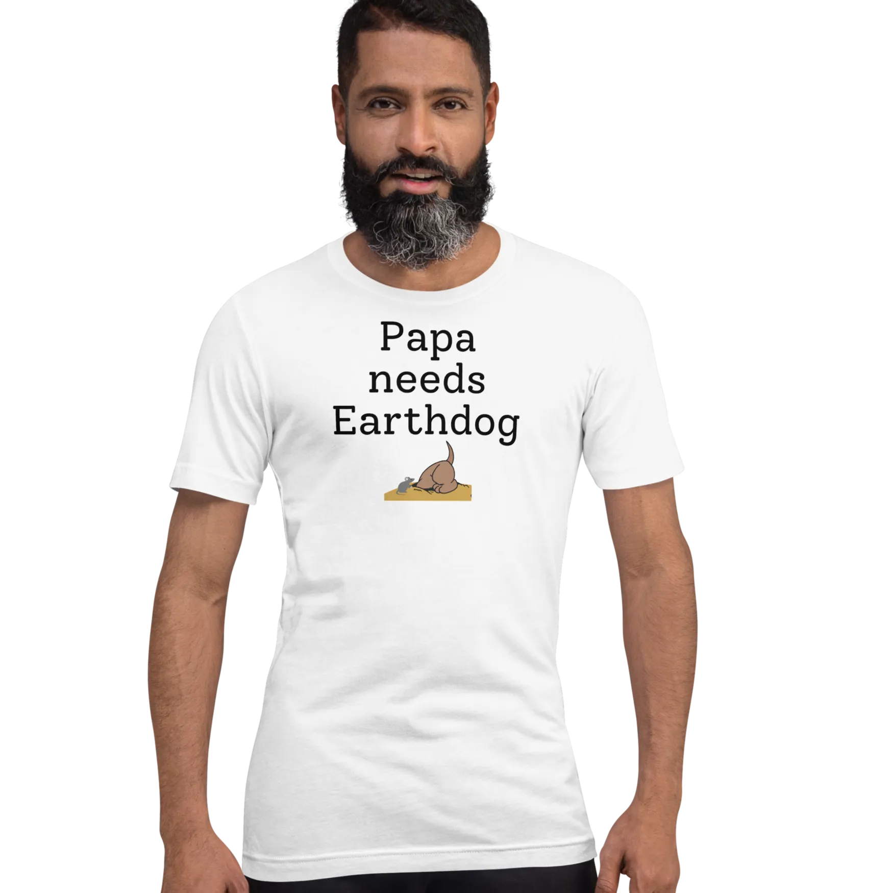 Papa Needs Earthdog T-Shirts - Light