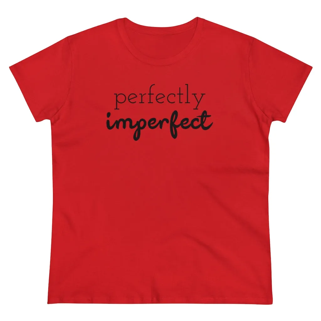 Perfectly Imperfect - T-shirt