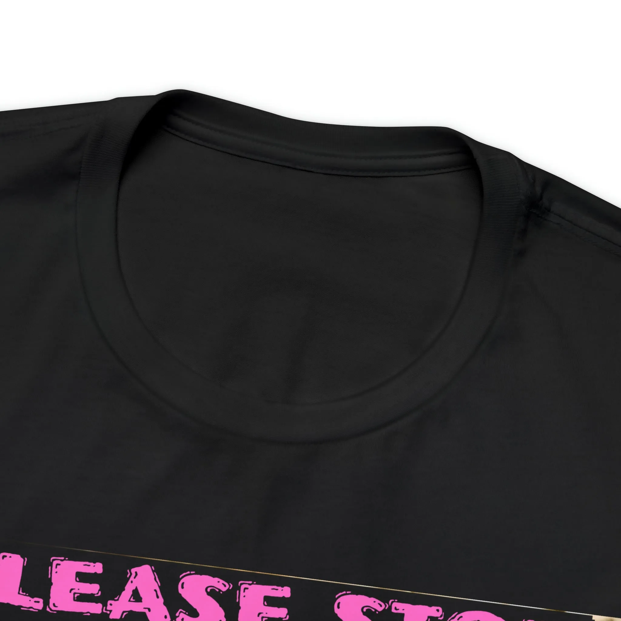Please Stop Hurting Me! Short Sleeve Tee