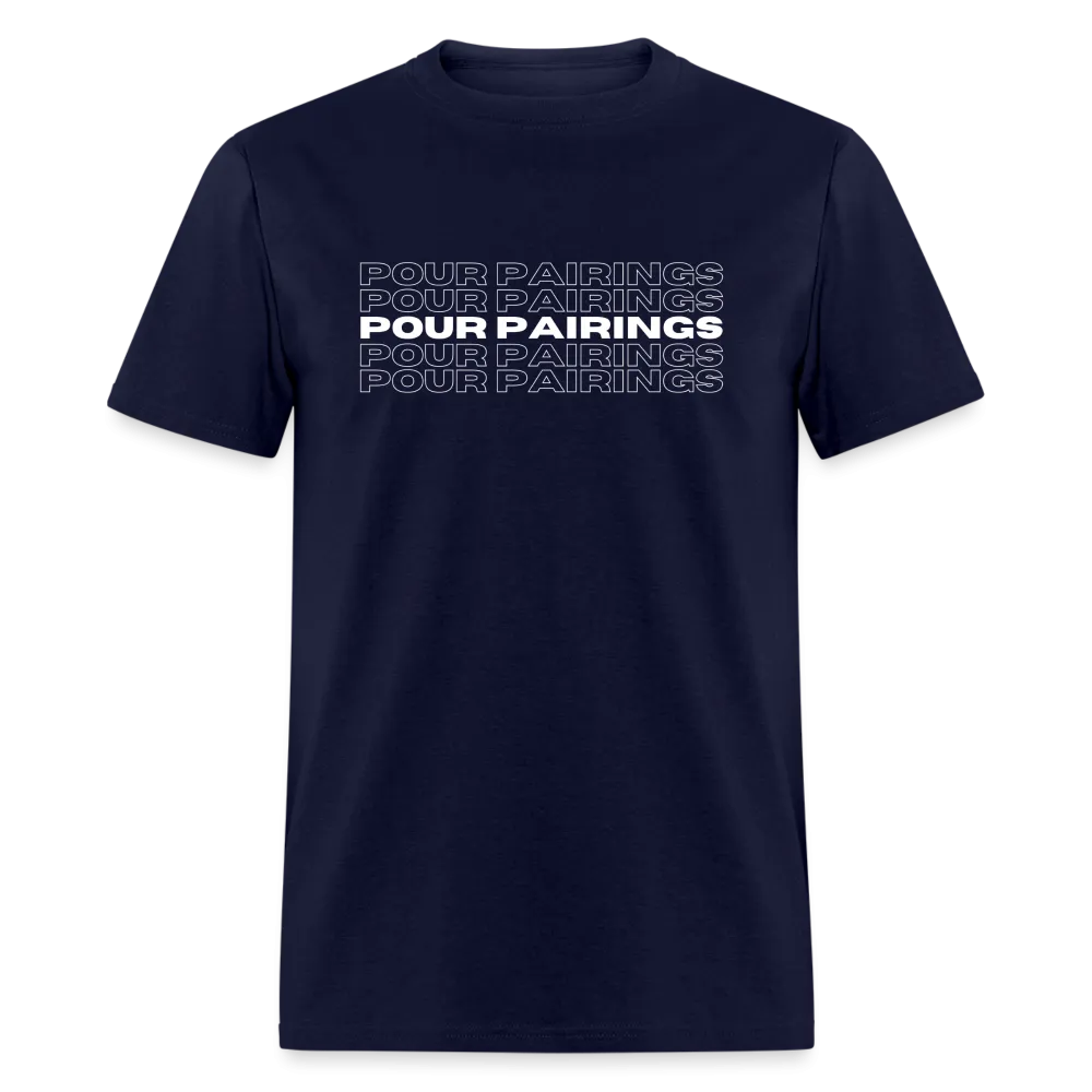 Pour Pairings T-Shirt (White Letters)