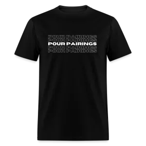 Pour Pairings T-Shirt (White Letters)