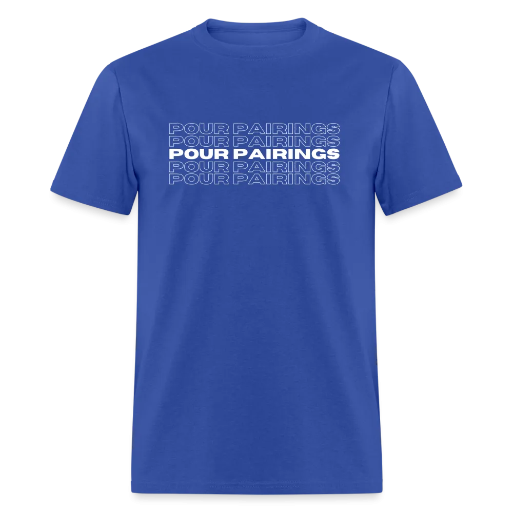 Pour Pairings T-Shirt (White Letters)