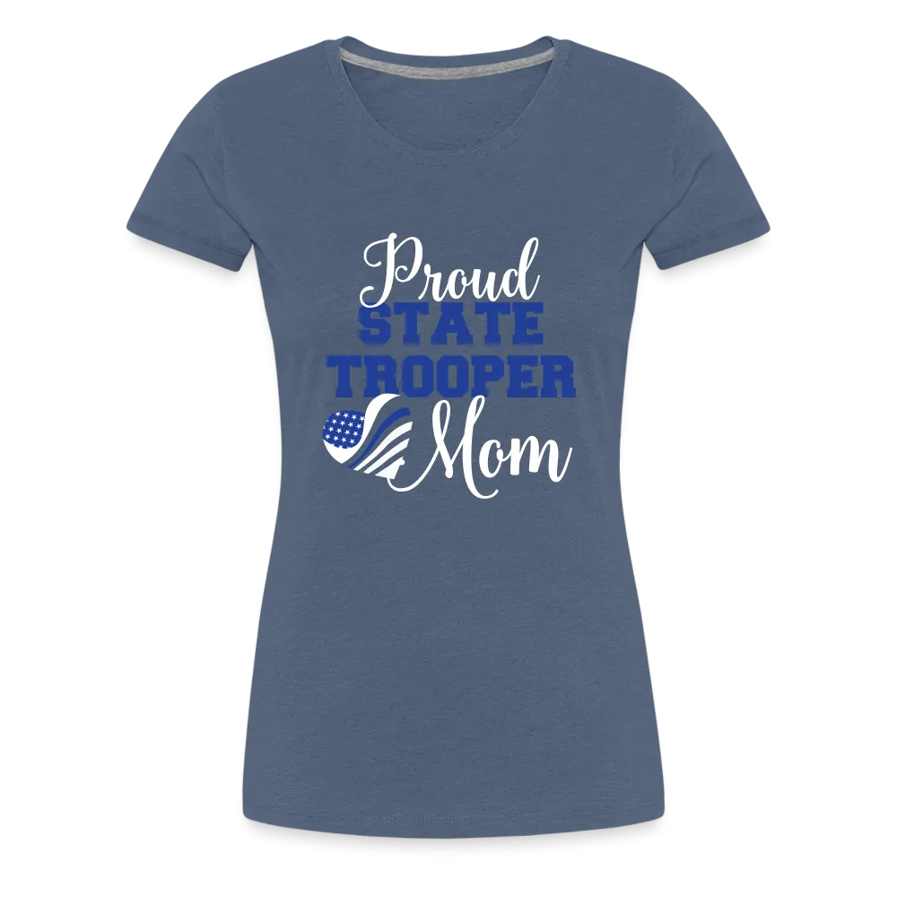 Proud State Trooper Mom Women’s Premium T-Shirt