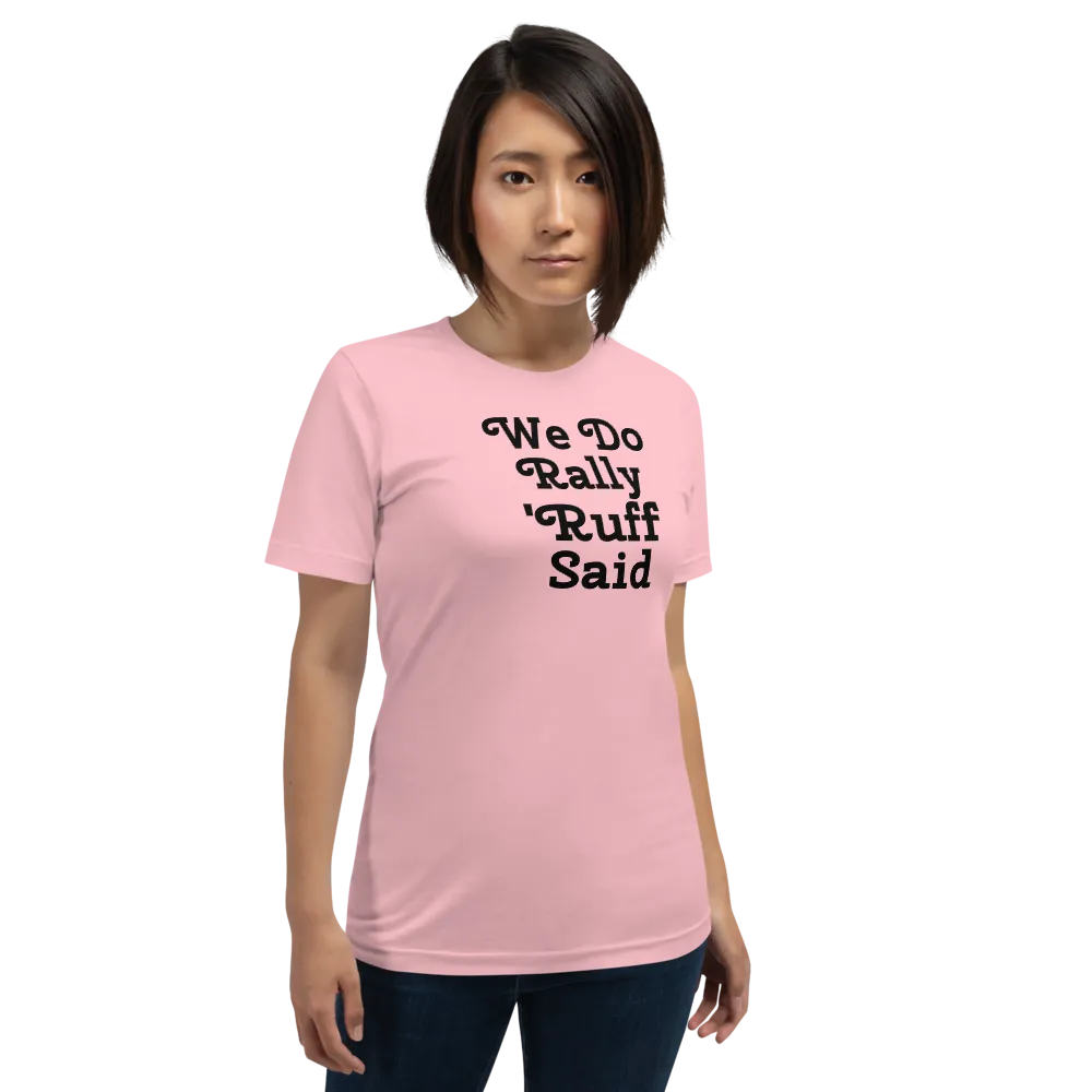 Ruff Rally T-Shirts - Light