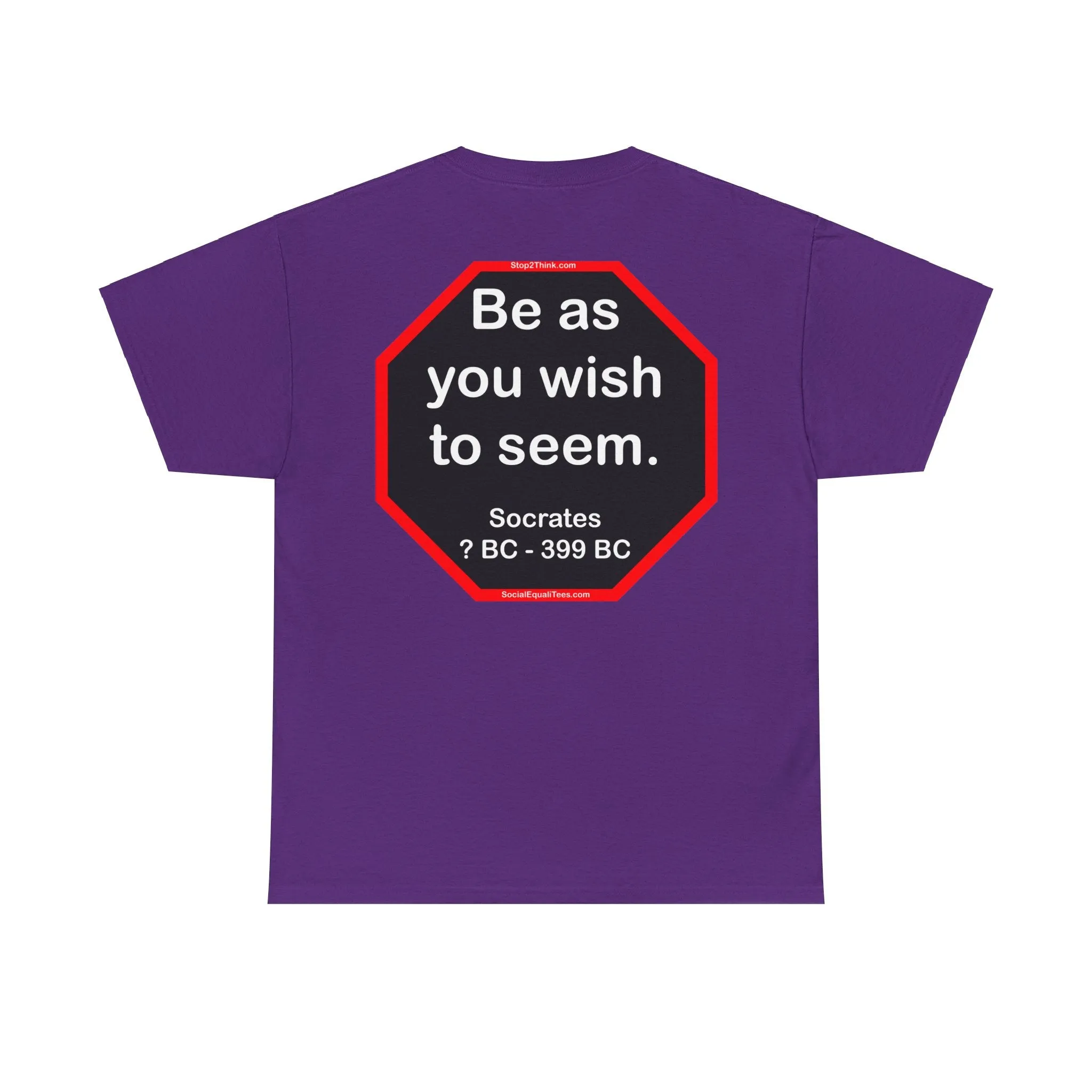 S2T- Be as you wish to seem.  -  Socrates  470 BC - 399 BC - blks2t