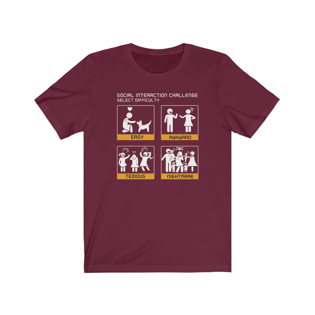 Social Interaction Difficulty Levels (female.) - Unisex Tee