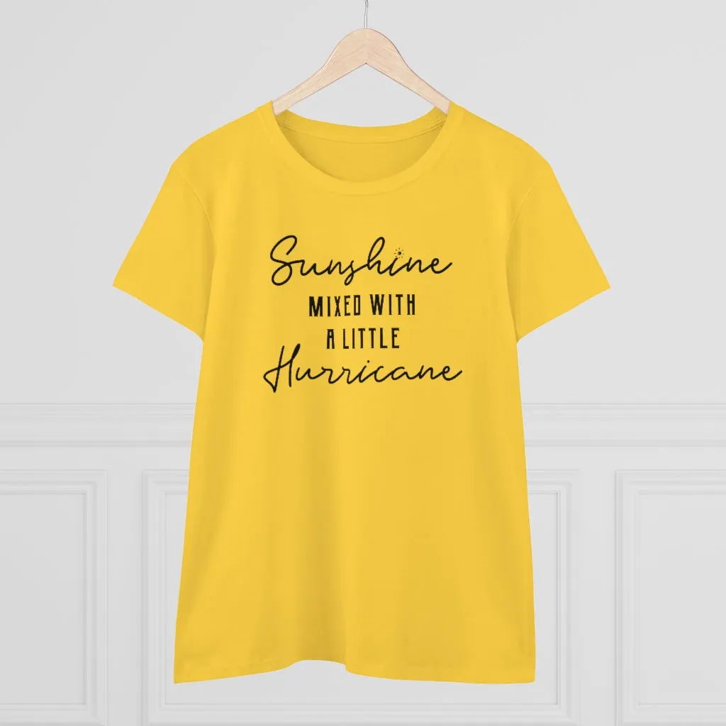Sunshine Mixed With A Little Hurricane - T-shirt