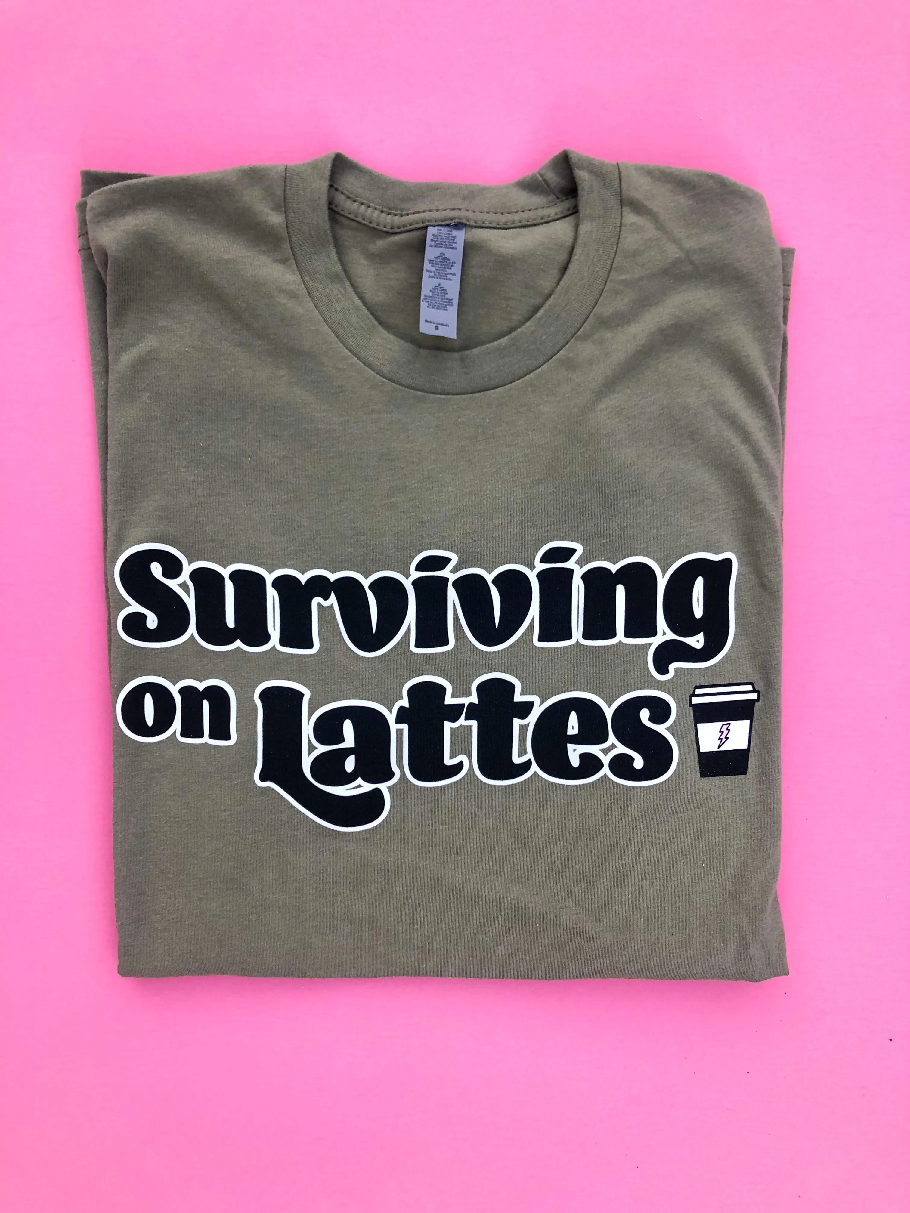 Surviving on Lattes - Light Olive