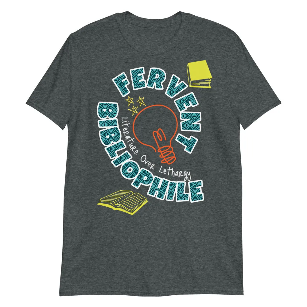 T-SHIRT "Fervent Bibliophile" Short-Sleeve Unisex T-Shirt