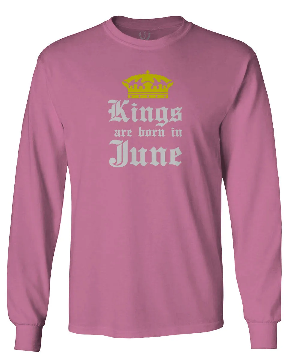 The Best Birthday Gift Kings are Born in June mens Long sleeve t shirt