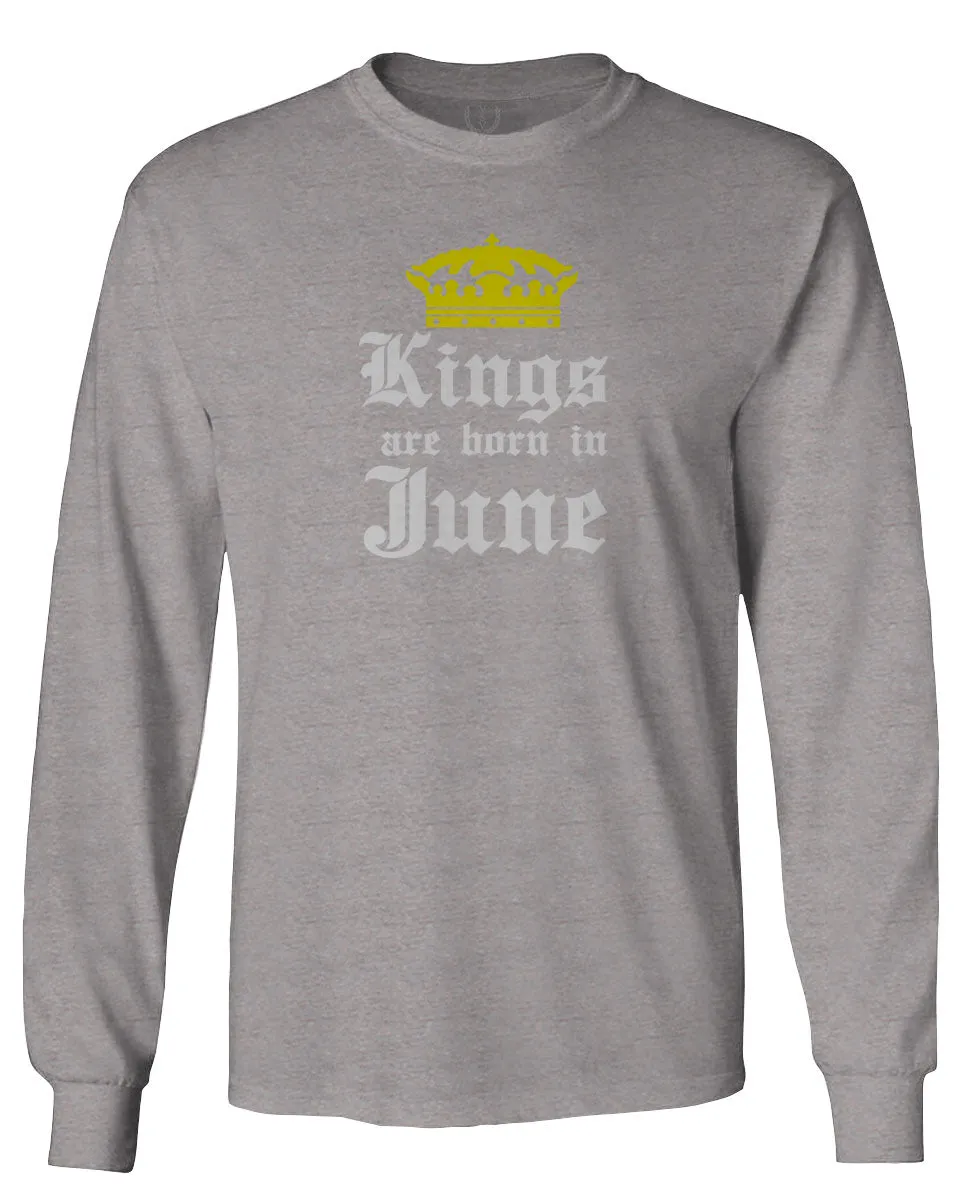 The Best Birthday Gift Kings are Born in June mens Long sleeve t shirt