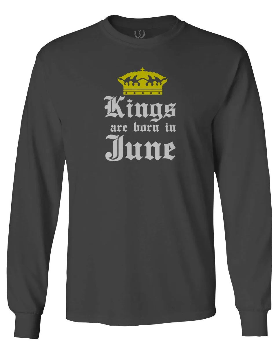 The Best Birthday Gift Kings are Born in June mens Long sleeve t shirt