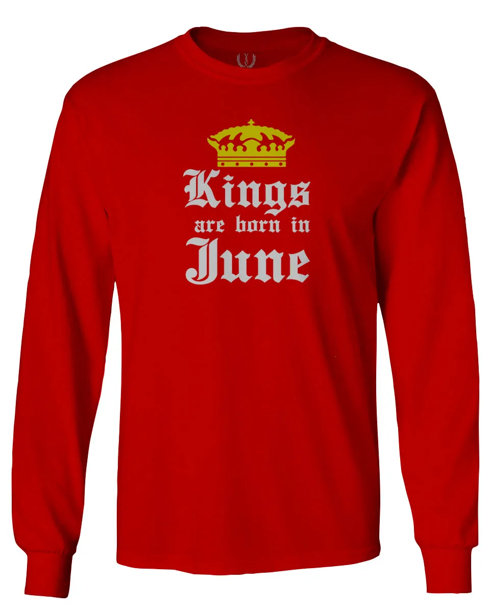 The Best Birthday Gift Kings are Born in June mens Long sleeve t shirt