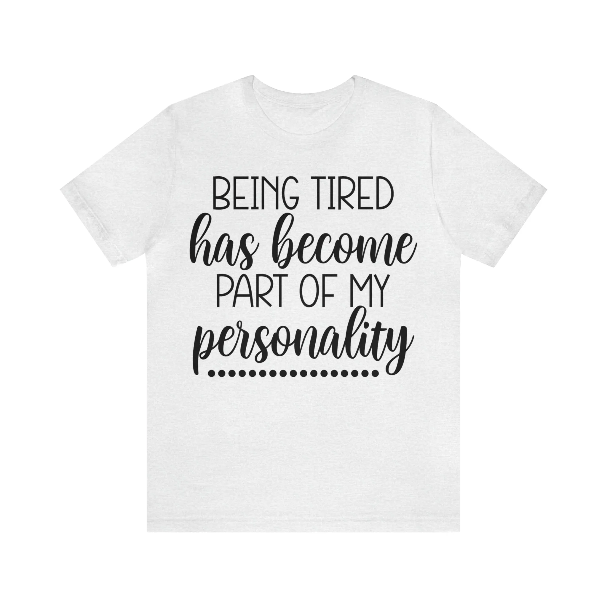 Tired - Unisex Jersey Short Sleeve Tee