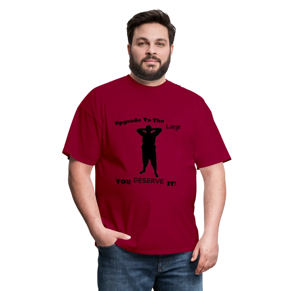 Upgrade to the Large Tee (Up to 6xl)