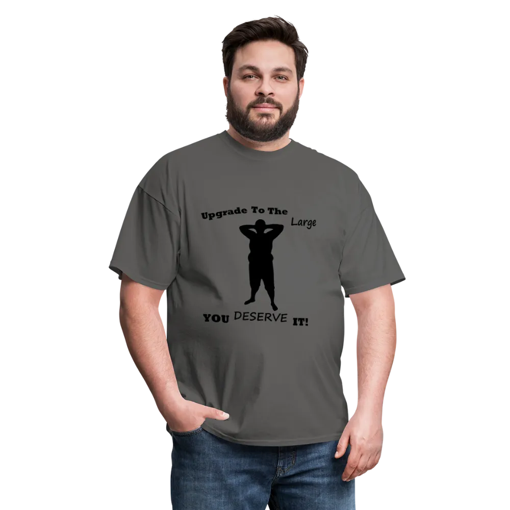 Upgrade to the Large Tee (Up to 6xl)