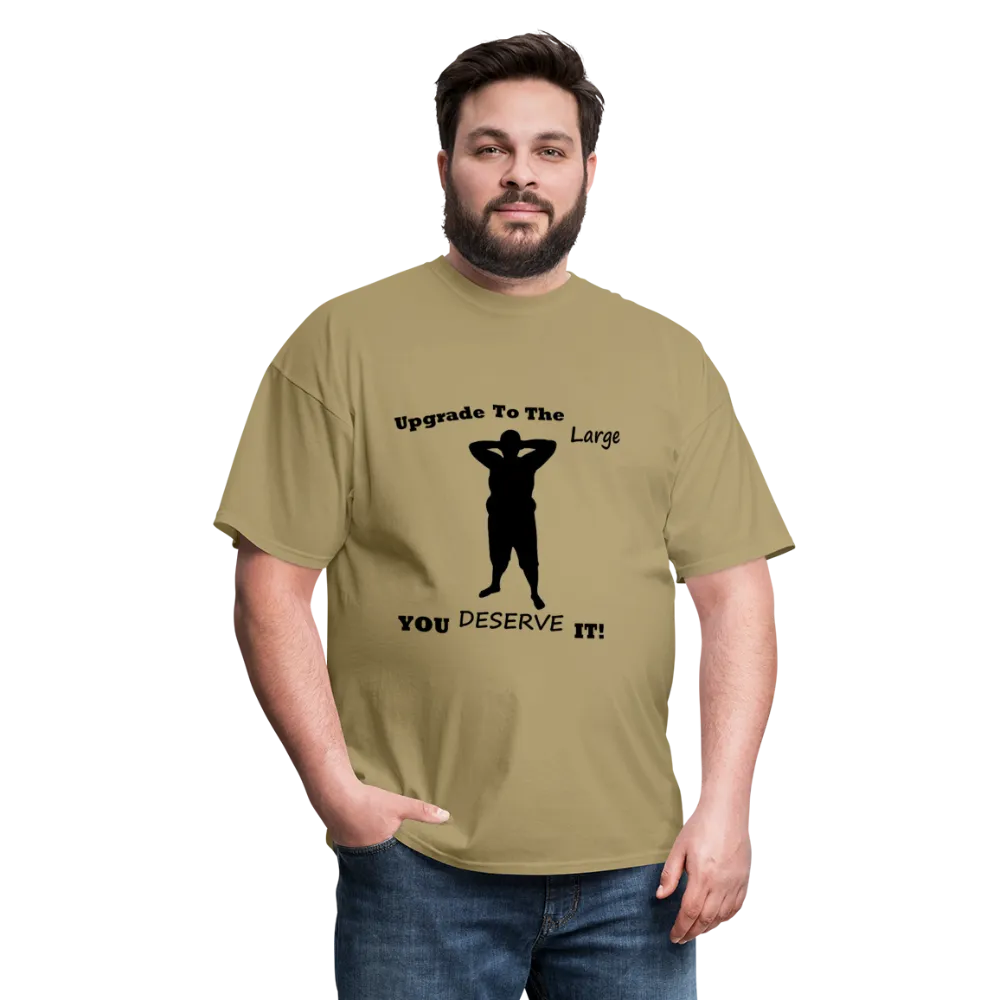Upgrade to the Large Tee (Up to 6xl)