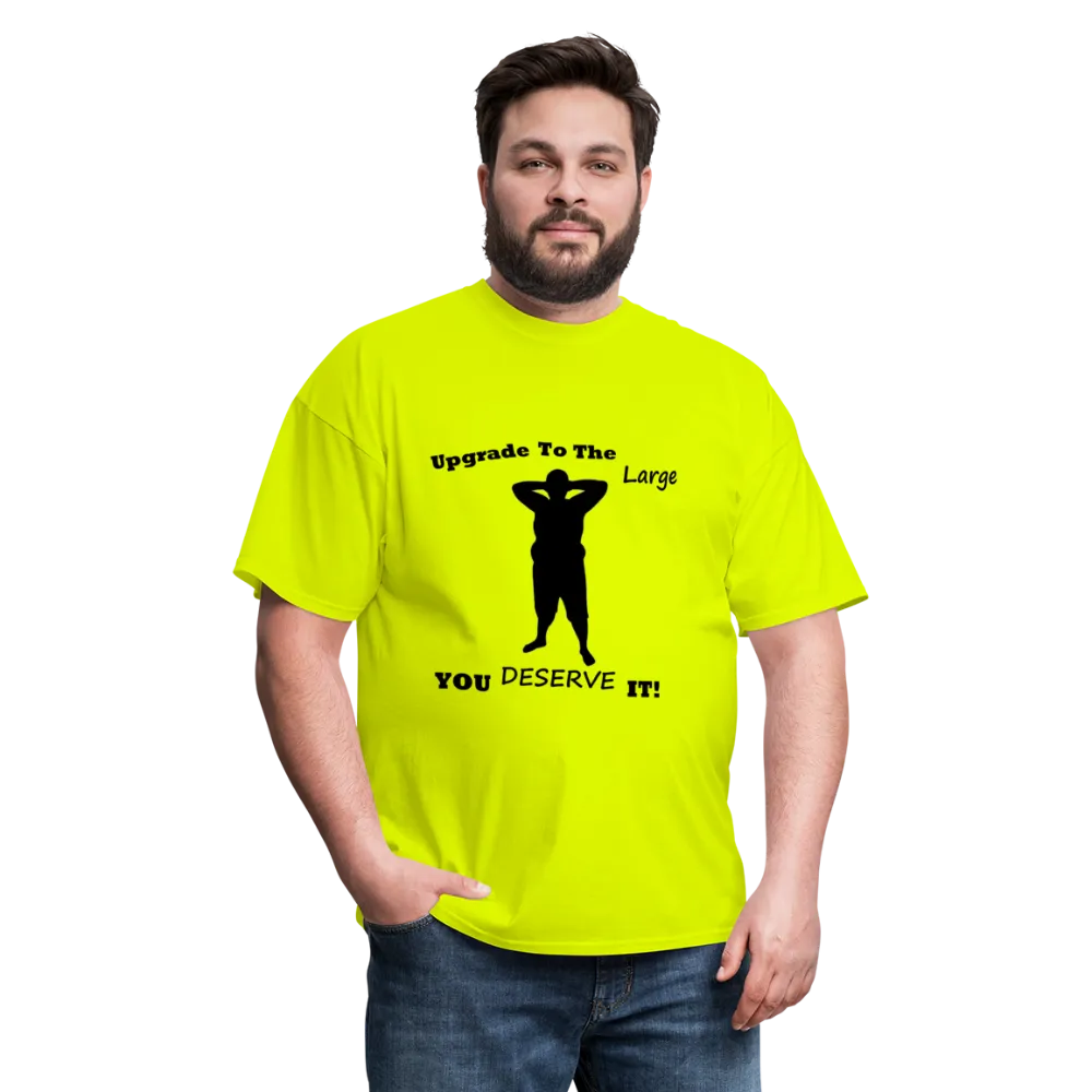 Upgrade to the Large Tee (Up to 6xl)