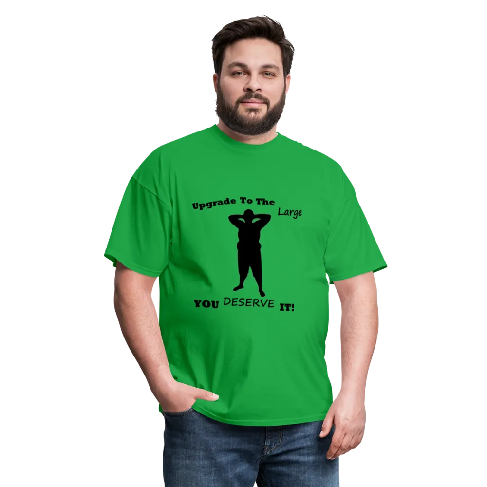Upgrade to the Large Tee (Up to 6xl)