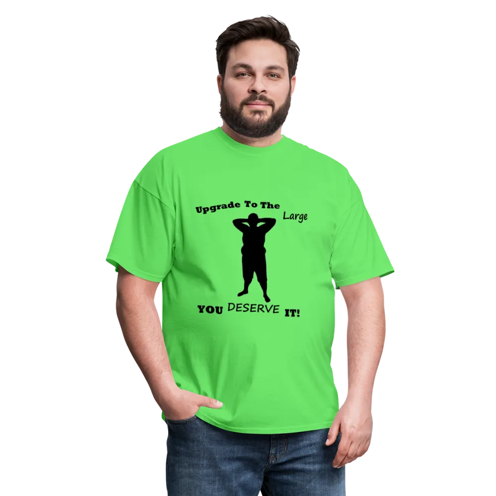 Upgrade to the Large Tee (Up to 6xl)