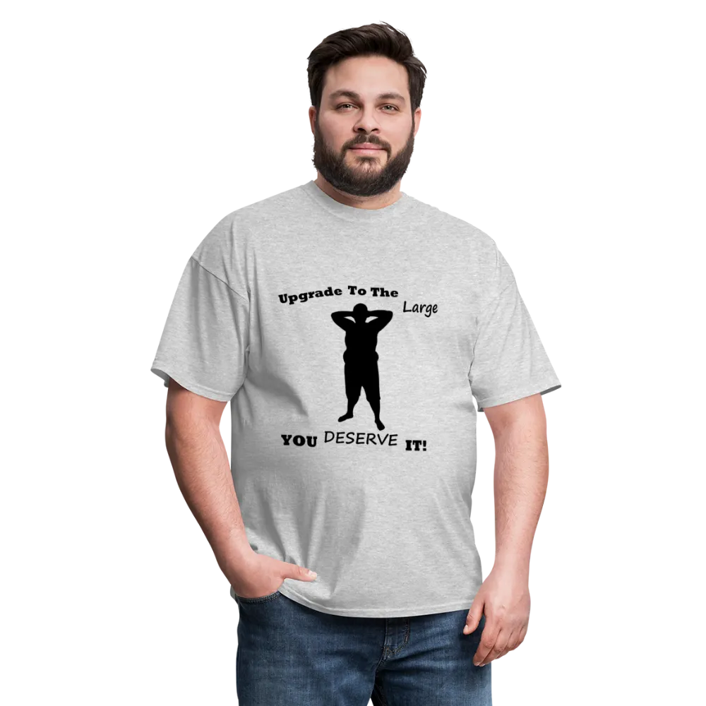Upgrade to the Large Tee (Up to 6xl)