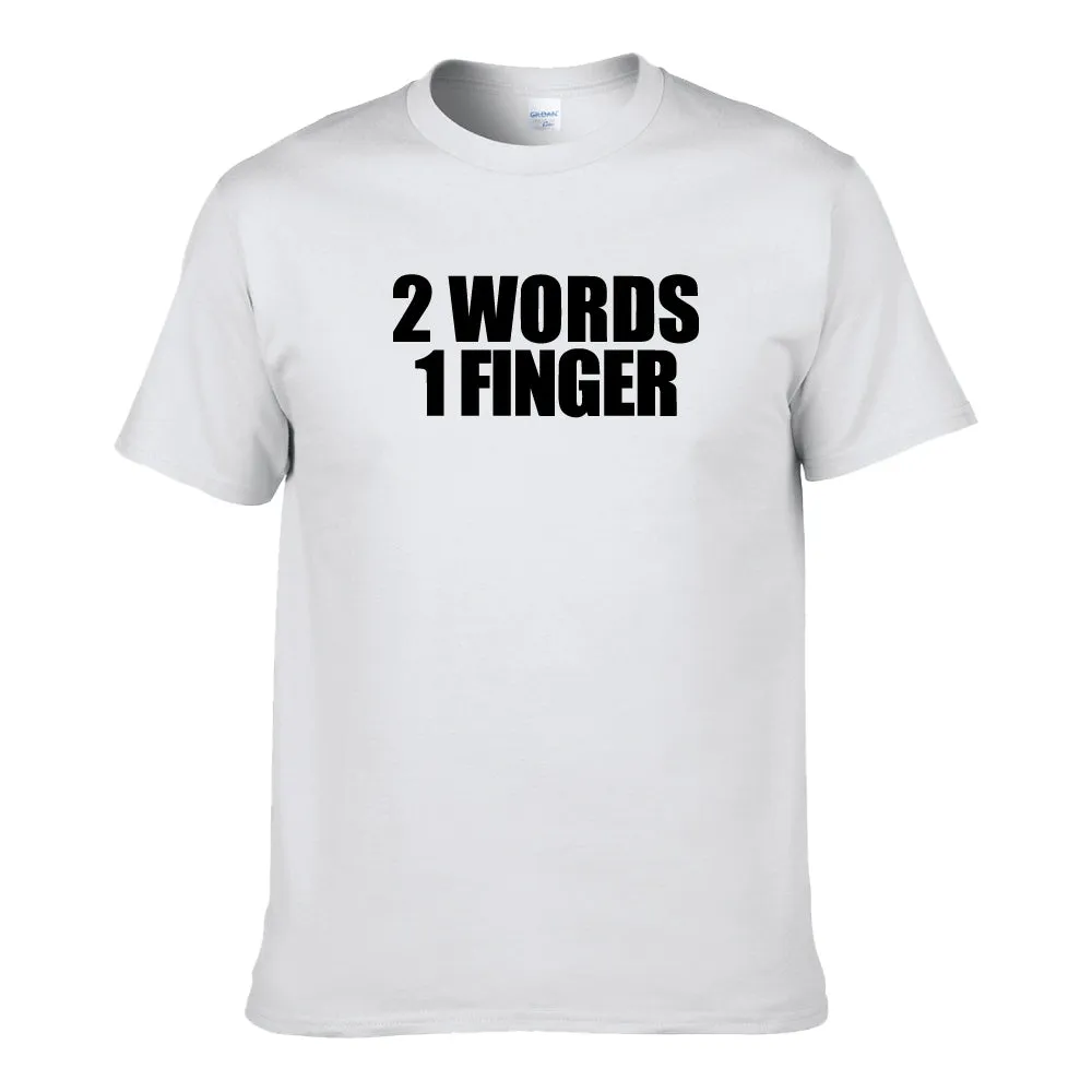 UT 2 WORDS 1 FINGER Statement Unisex T-Shirt