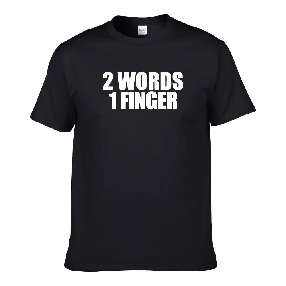 UT 2 WORDS 1 FINGER Statement Unisex T-Shirt