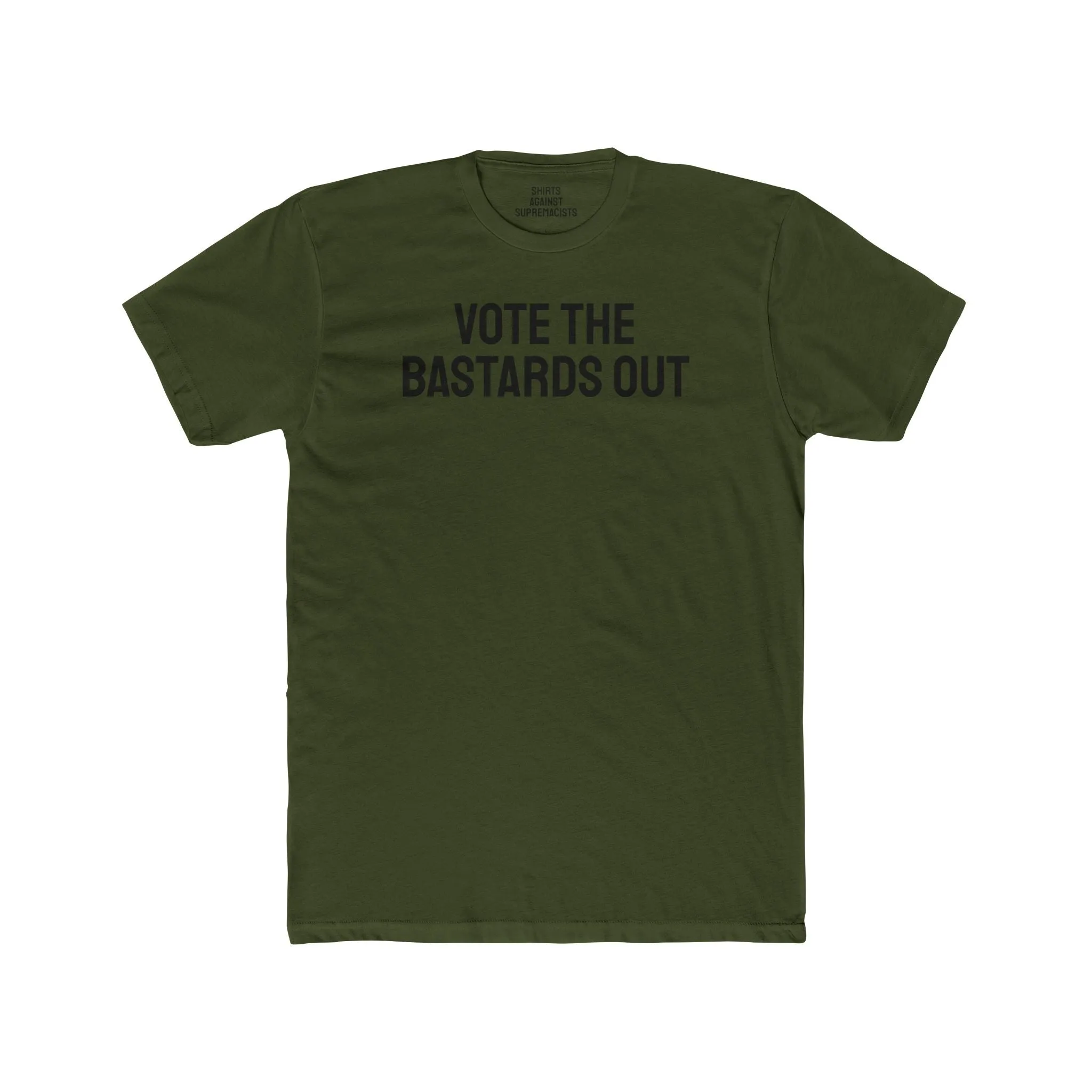 Vote The Bastards Out - Unisex Cotton Crew Tee