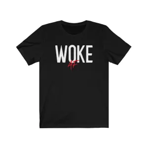 Woke AF - T-shirt