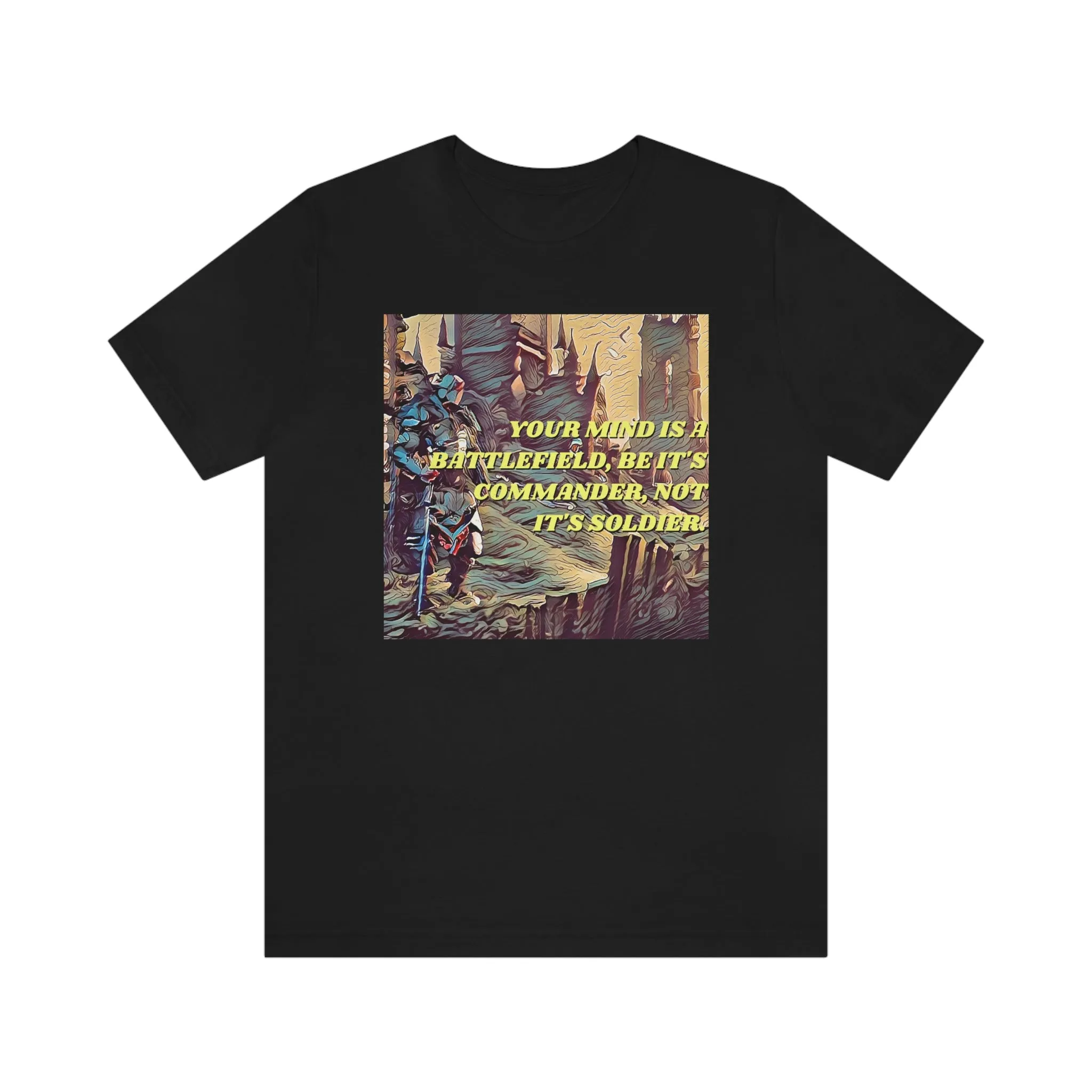 Your Mind Is A Battlefield Short Sleeve Tee